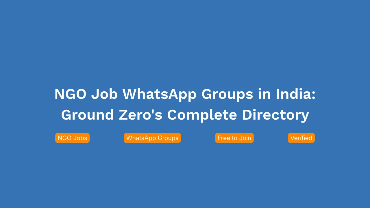 Ground Zero’s complete directory of NGO job WhatsApp groups in India: free to join and verified.